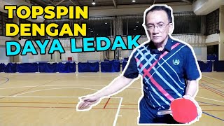 Topspin Loop dan Topspin Fast Dengan Daya Ledak Atau Kedutan  - TheDoctorPingpong