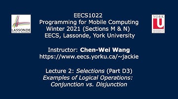 [HD] EECS1022 W21 - Lecture 2 - Part D3 - Examples of Logical Operations: Conjunction, Disjunction
