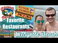 Best Places To Eat In Myrtle Beach SC || Favorite Restaurants In Myrtle Beach