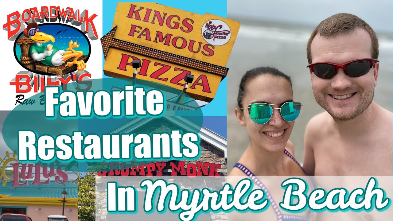 Best Places To Eat In Myrtle Beach SC || Favorite Restaurants In Myrtle