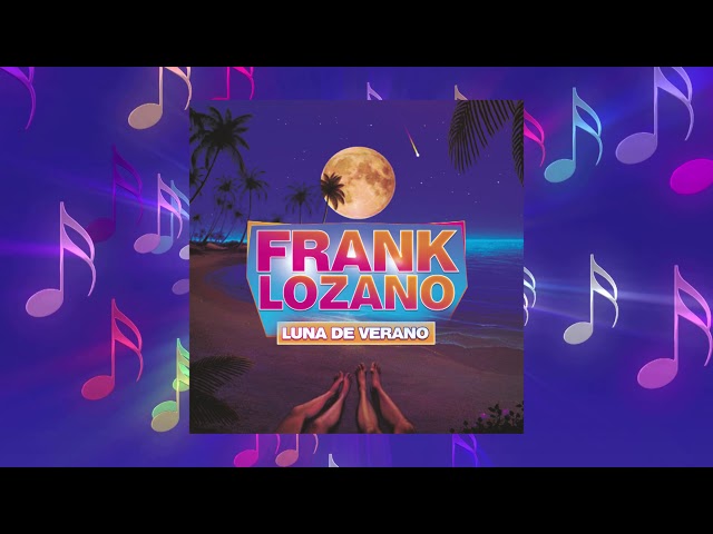 Frank Lozano - Luna De Verano