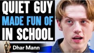 Reacting To Dhar Mann (Quiet Guy Made Fun Of In School)