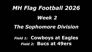 MHFF 2026 - Week 2 - The Sophomore Division - Fields 1 & 2