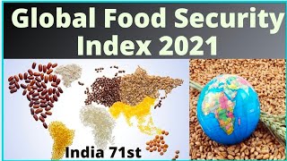 Global Food Security Index 2021 में भारत की रैंक 71 वी, पाकिस्तान ,बांग्लादेश नेपाल से अच्छी परंतु??