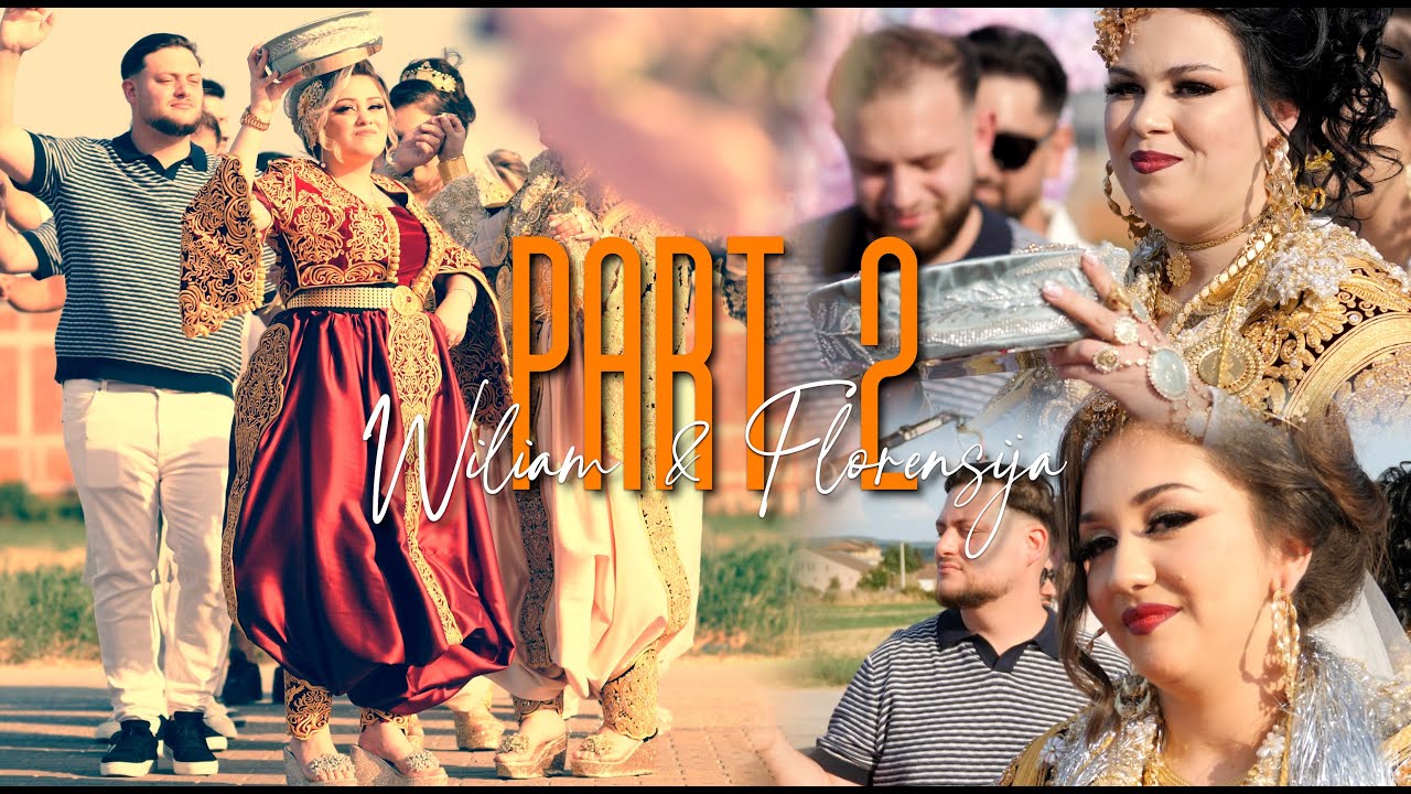 PART 2 / Bijav Wiliam & Florensija ko Gazda Turkijan & Mersida / ERDJAN AMETI & VELI / STUDIO ELITE