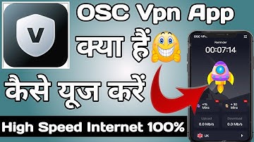 Osc Vpn App || Osc Vpn App kaise Use kare || How to Use Osc Vpn App || Osc Vpn