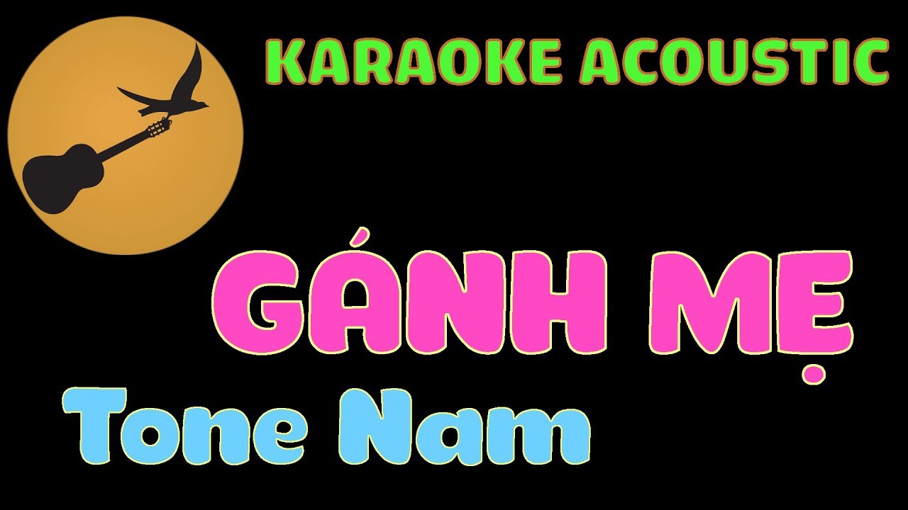 GÁNH MẸ Karaoke Tone Nam - YouTube