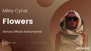 Miley Cyrus -  Flowers (Almost Official Instrumental)