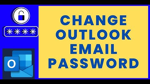 How to Change Outlook Email Password?