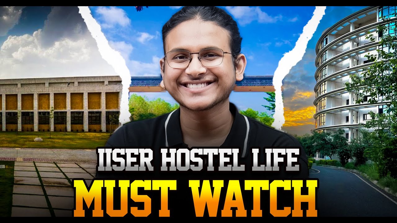 Better Than IIT Hostels? Inside IISER Campus Tour 2025