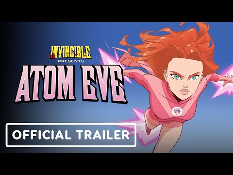 Invincible Presents: Atom Eve - Official Launch Trailer