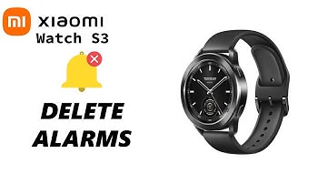 How To Delete An Alarm On Xiaomi Watch S3