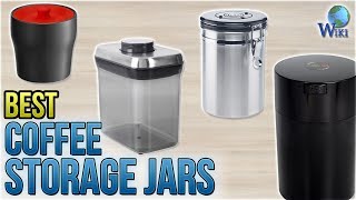 10 Best Coffee Storage Jars 2018