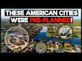 Americas preplanned cities  why do they exist