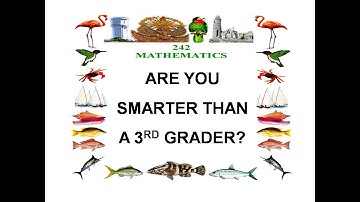 ARE YOU SMARTER THAN A 3RD GRADER?