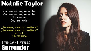 Surrender - Natalie Taylor (Lirik Bahasa Inggris-Spanyol) (Inglés-Español)