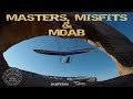 Masters, Misfits &amp; Moab