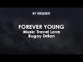 Forever Young Music Travel Love Ft Bugoy Drilon Forever Young Music Travel Love Ft Bugoy Drilon