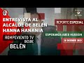 Entrevista al alcalde de Belén Hanna Hanania - Reportaje Especial desde #Belén