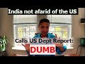Strong india smacks us india says us state dept report shows poor understanding of the country