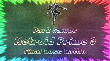 Metroid Prime 3 Corruption ★ Perfect Final Boss Battle • Dark Samus