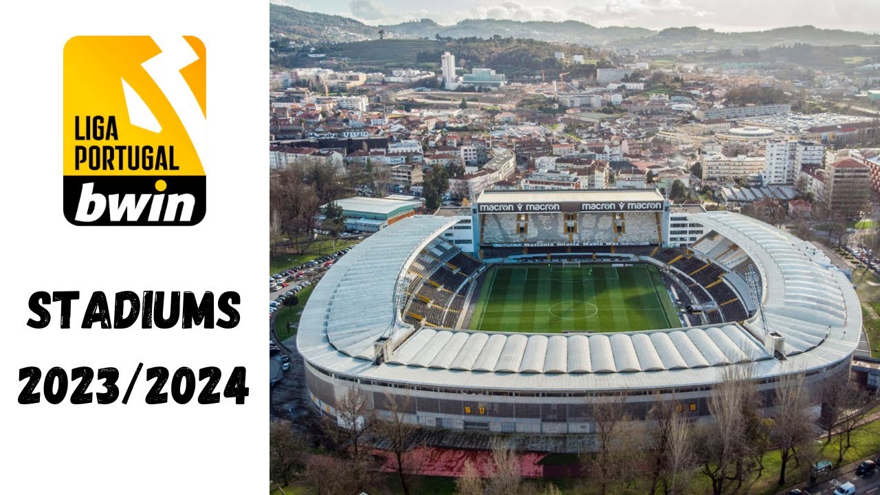 Liga Portugal 2023/24 Stadiums 