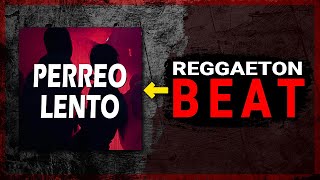 PERREO Reggaeton Type Beat │ PERREO LENTO ?