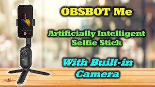 Obsbot Me | Artificially Intelligent Selfie Stick - Super Cool! screenshot 5