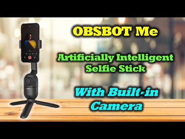 Obsbot Me | Artificially Intelligent Selfie Stick - Super Cool! - YouTube