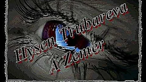 Hysen Trubareva - A Zemer