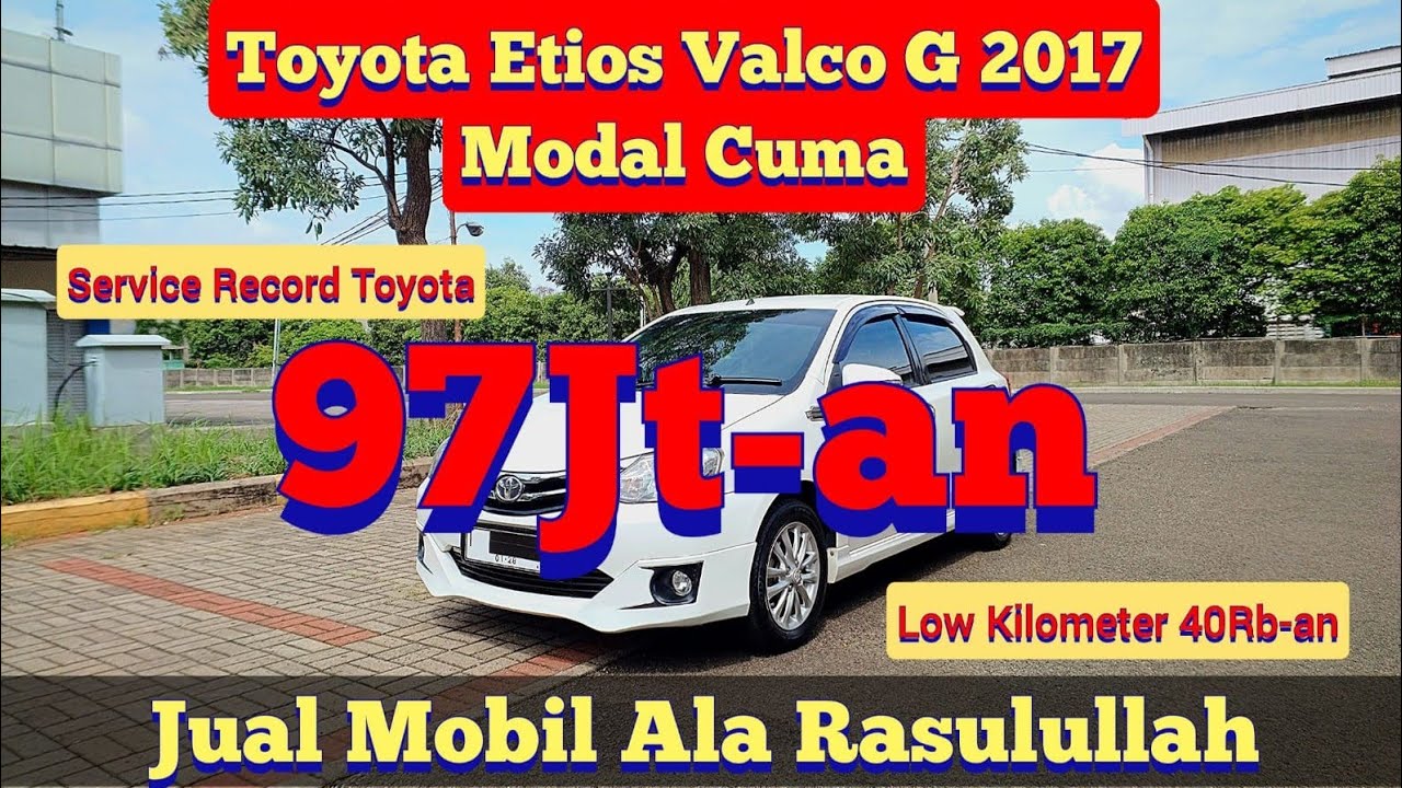 Jual Mobil Ala Rasulullah | Toyota Etios Valco G Pemakaian 2018 Km ...