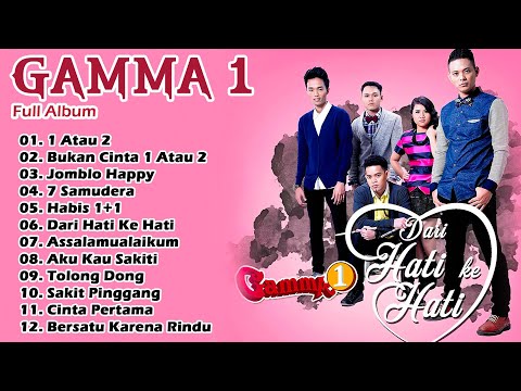 Top Hits Lagu Terbaik Of Gamma 1 || Gamma 1 Full Album Terbaru 2024 || 1 Atau 2