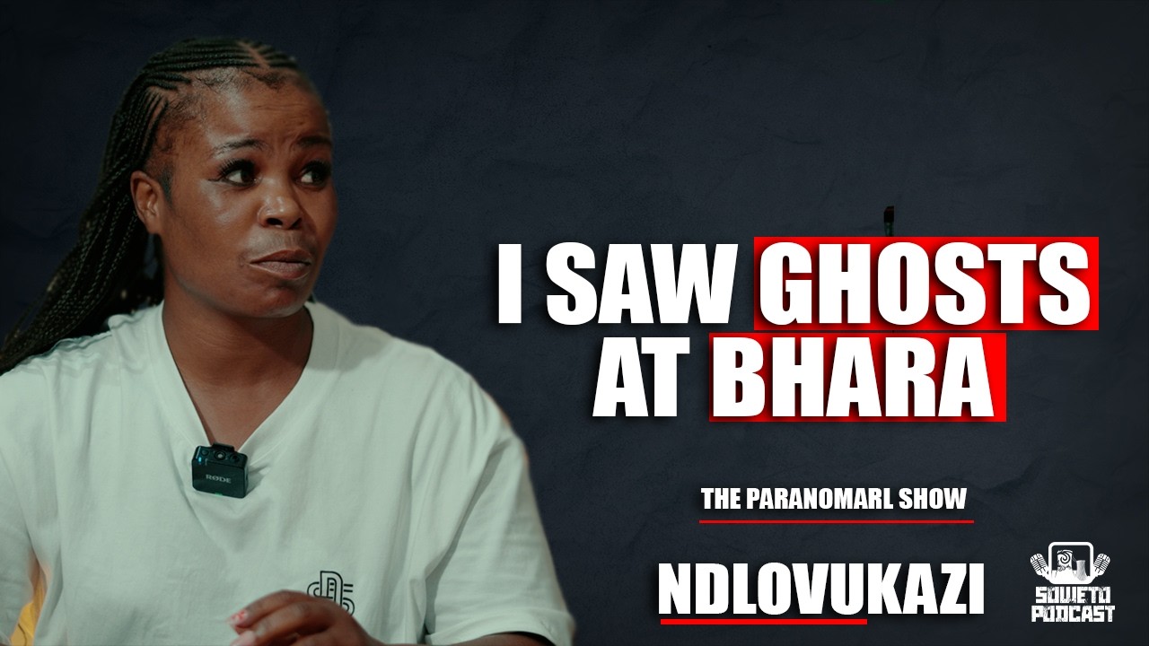 SOWETO PODCAST PARANORMAL SHOW EP 51 I SAW GHOSTS AT BHARA