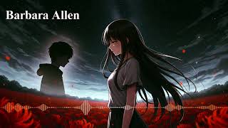 Barbara Allen (Folk Rock / Nightcore AI Remix)