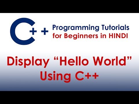 C++ Program to Display Text "Hello World" | C++ Tutorials for Beginners