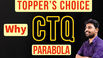 CTQ 2022 Parabola - Top 75 Questions Important for Exam