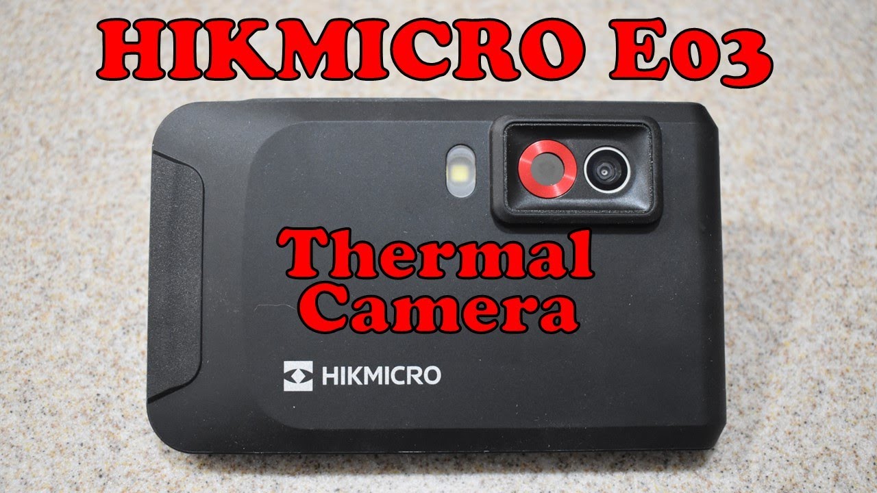 Infrared Thermal Imaging Camera Review E03 HIKMICRO - YouTube