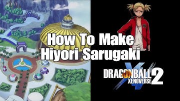 how to make Hiyori Sarugaki from bleach character creation Dragon Ball Xenoverse 2