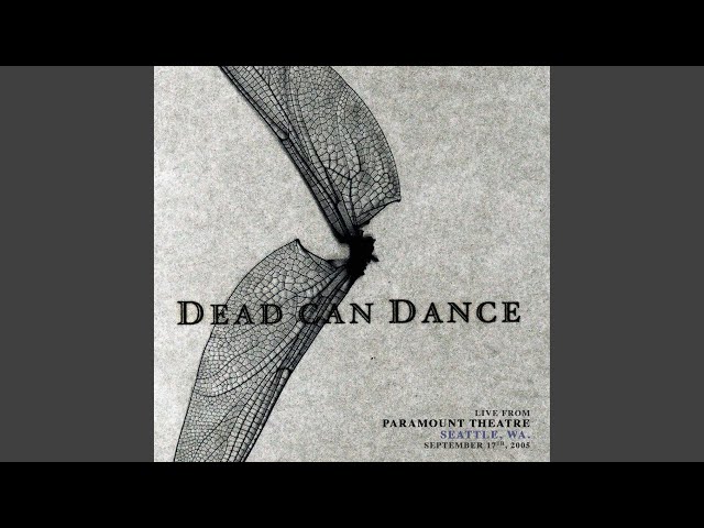 DEAD CAN DANCE - Crescent (live from Paramount