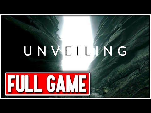 UNVEILING Gameplay Walkthrough