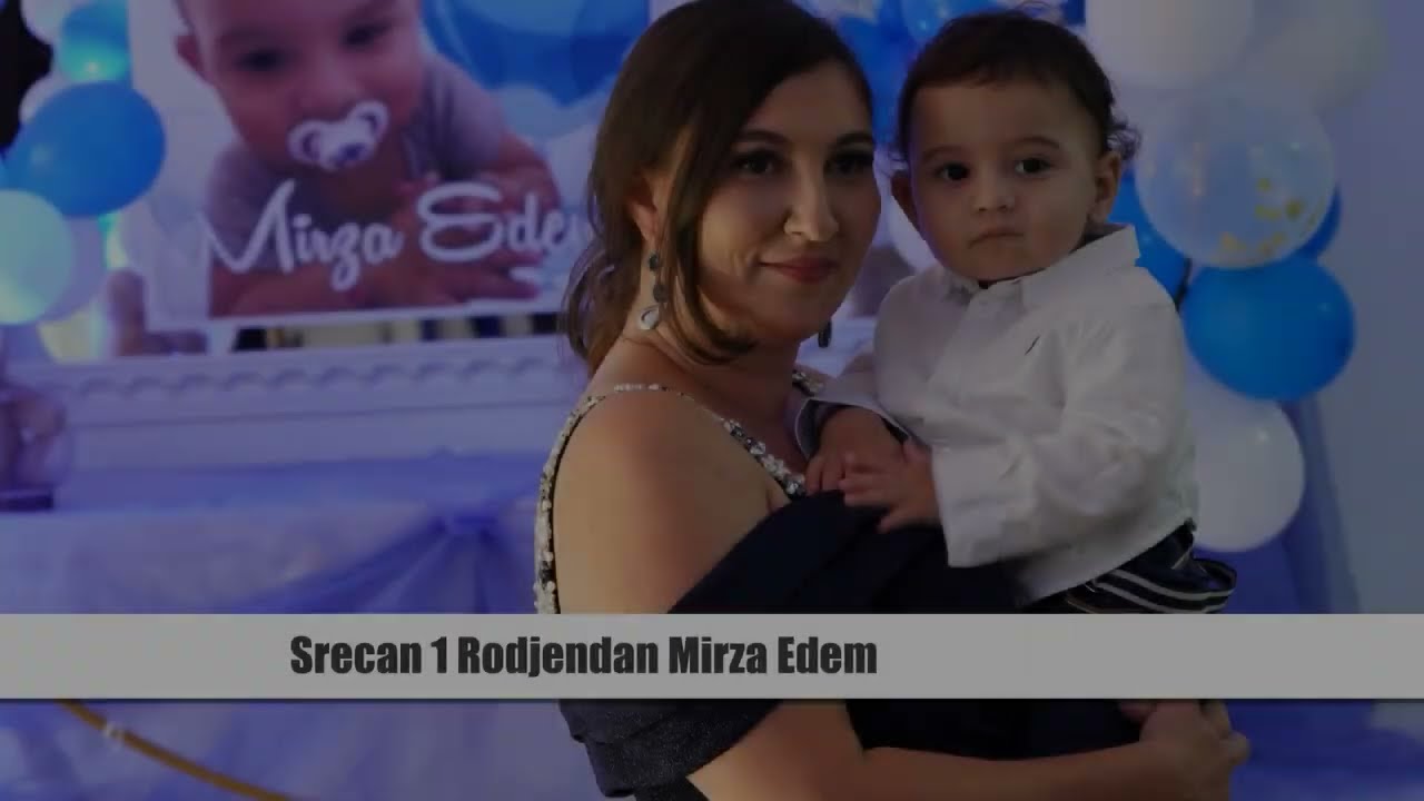 Srecan 1 Rodjendan Mirza Edem