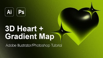 3D Heart with Gradient Map - Adobe Illustrator/Photoshop Tutorial