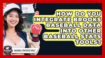 How Do You Integrate Brooks Baseball Data Into Other Baseball Stats Tools?