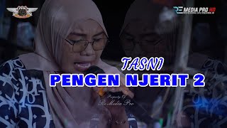 TASNI - PENGEN NJERIT 2 | SINGA DANGDUT PUTRA PA'I MUDA | LATIHAN