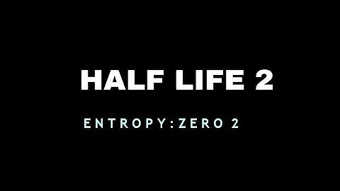 Half Life 2 | Entropy : Zero 2 | Demo |Full Walkthrough