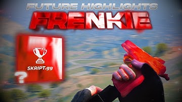 Future RP Highlights Frenkie JR #3 | Skript.gg?