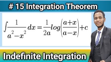 #15 Indefinite Integration Theorem | Integration Of 1/(a^2-x^2) | Theorem Part 15 | Vivek Lodh