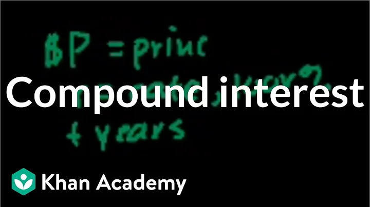 Interest (part 2) | Interest and debt | Finance & Capital Markets | Khan Academy