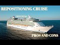 Pros and Cons of a Repositioning cruise