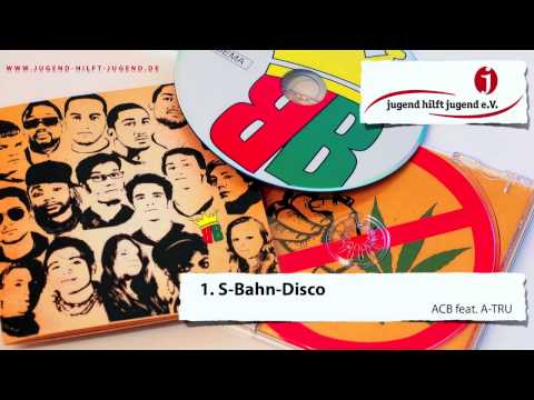 S-Bahn-Disco | ACB feat. A-TRU | 1 von 12